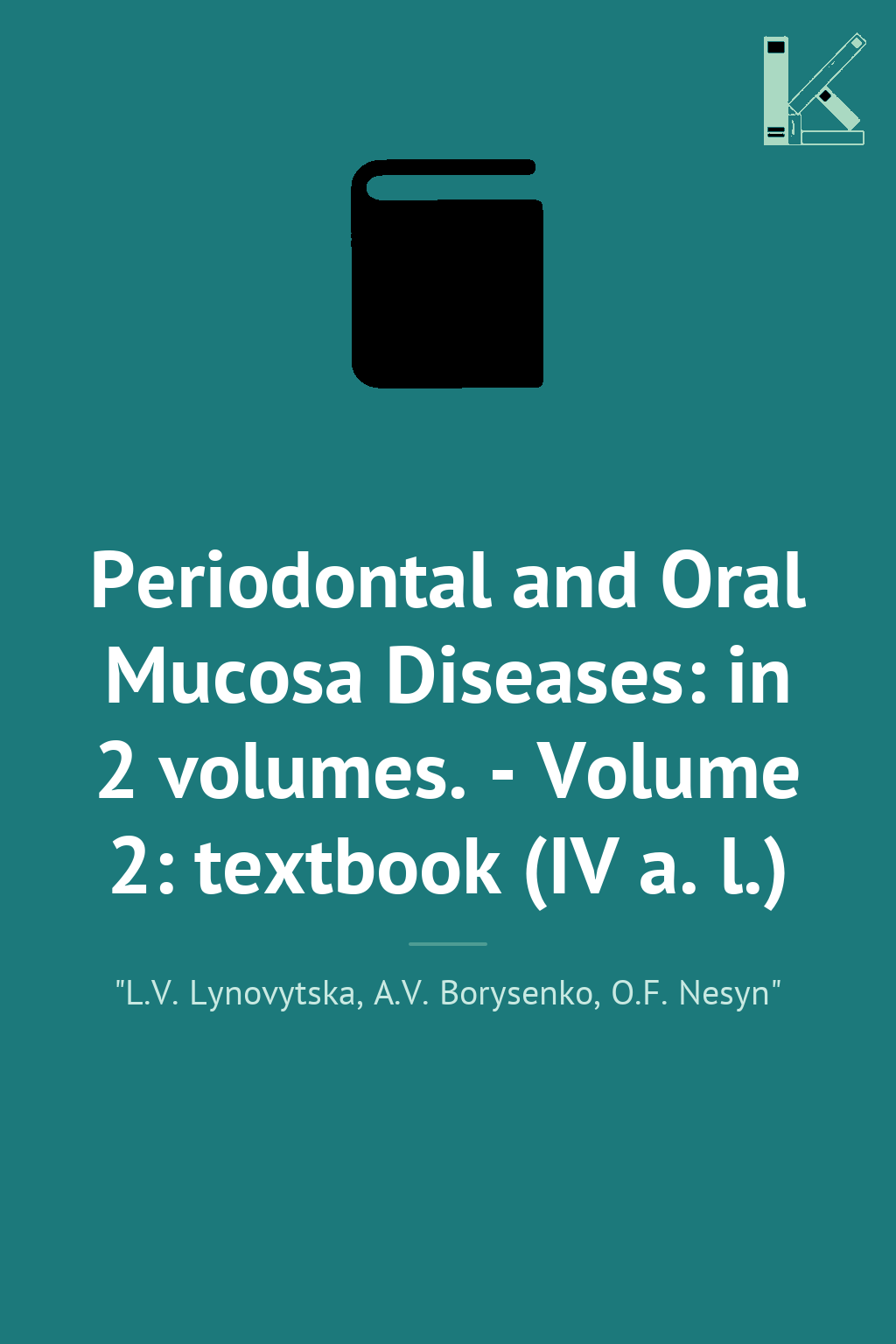 Periodontal and Oral Mucosa Diseases: in 2 volumes....