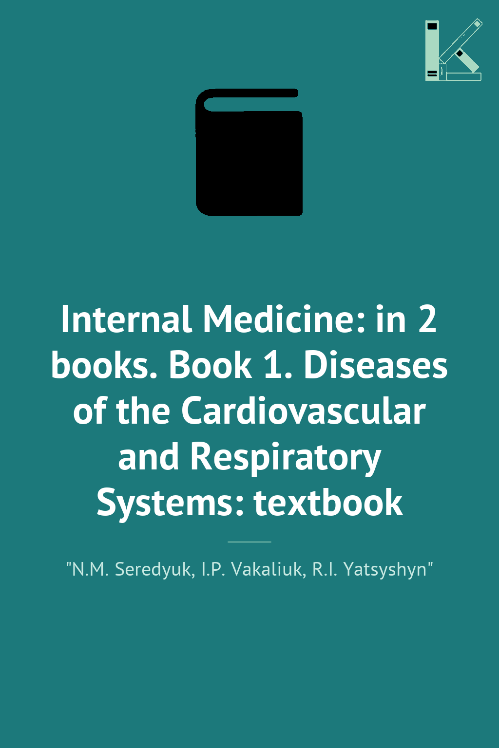 Internal Medicine: in 2 books. Book 1. Diseases of...