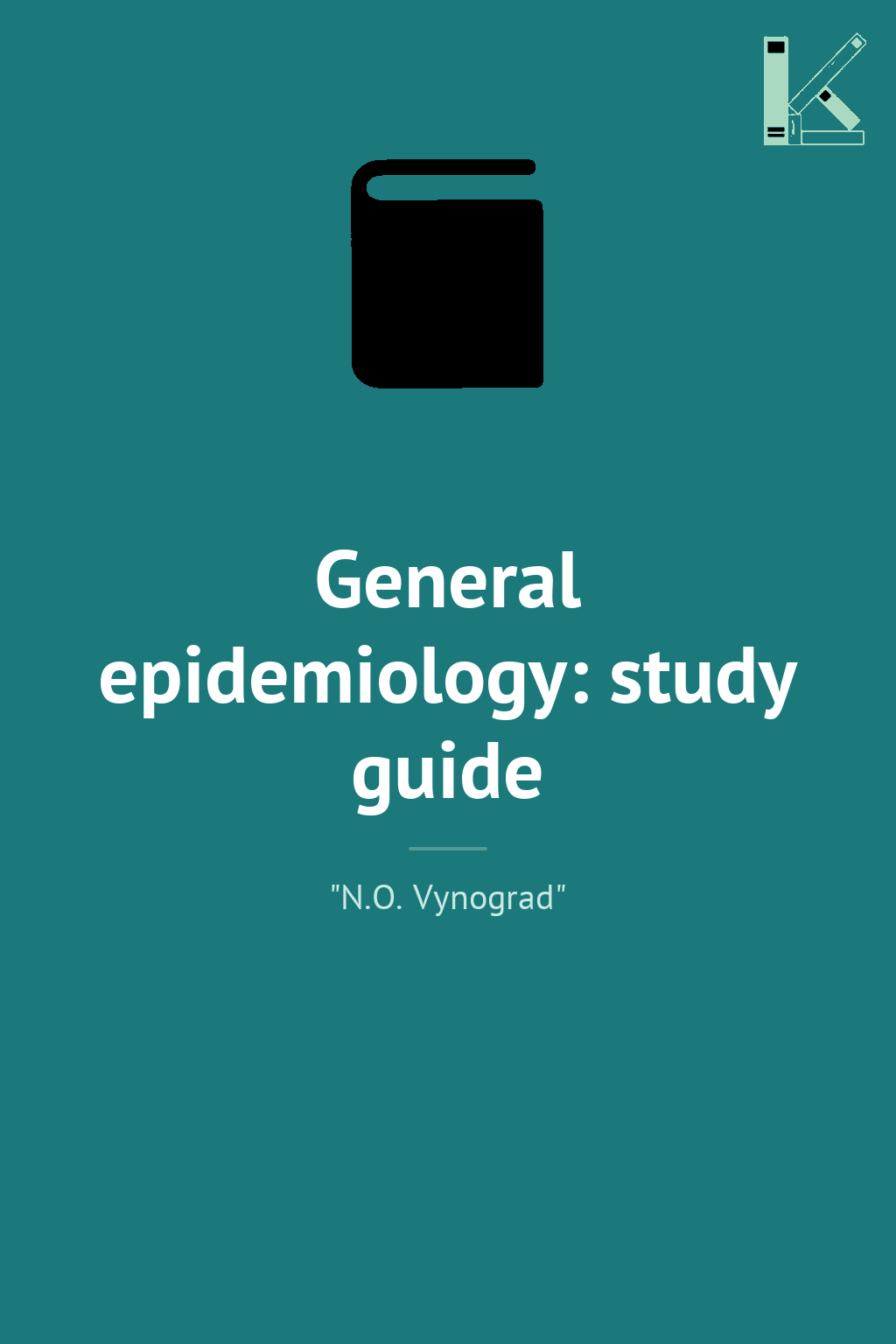 General epidemiology: study guide