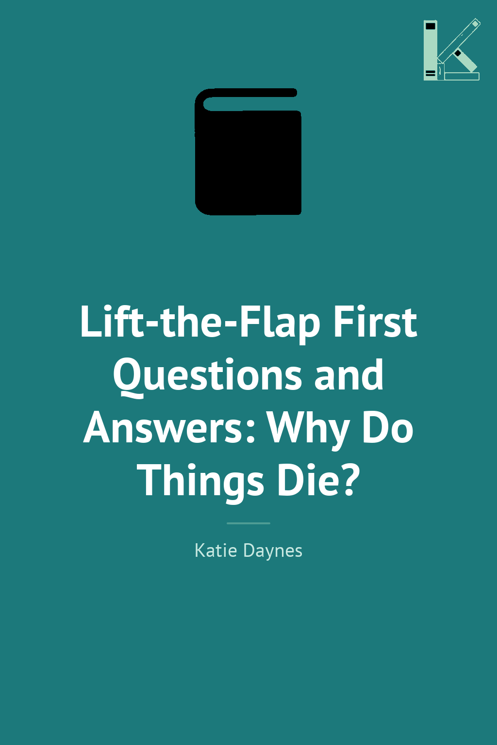 Lift-the-Flap First Questions and Answers: Why Do Things...