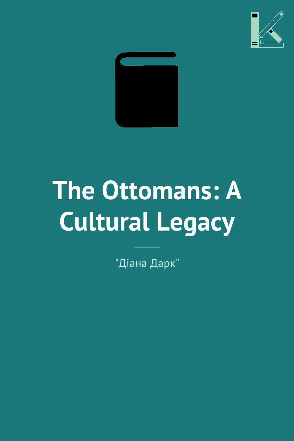 The Ottomans: A Cultural Legacy