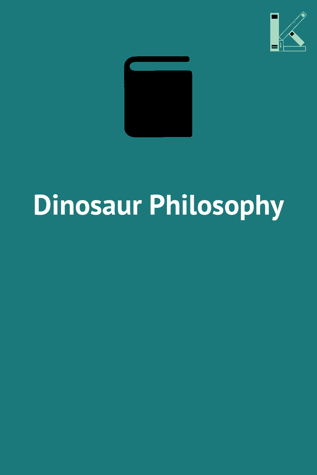 Dinosaur Philosophy