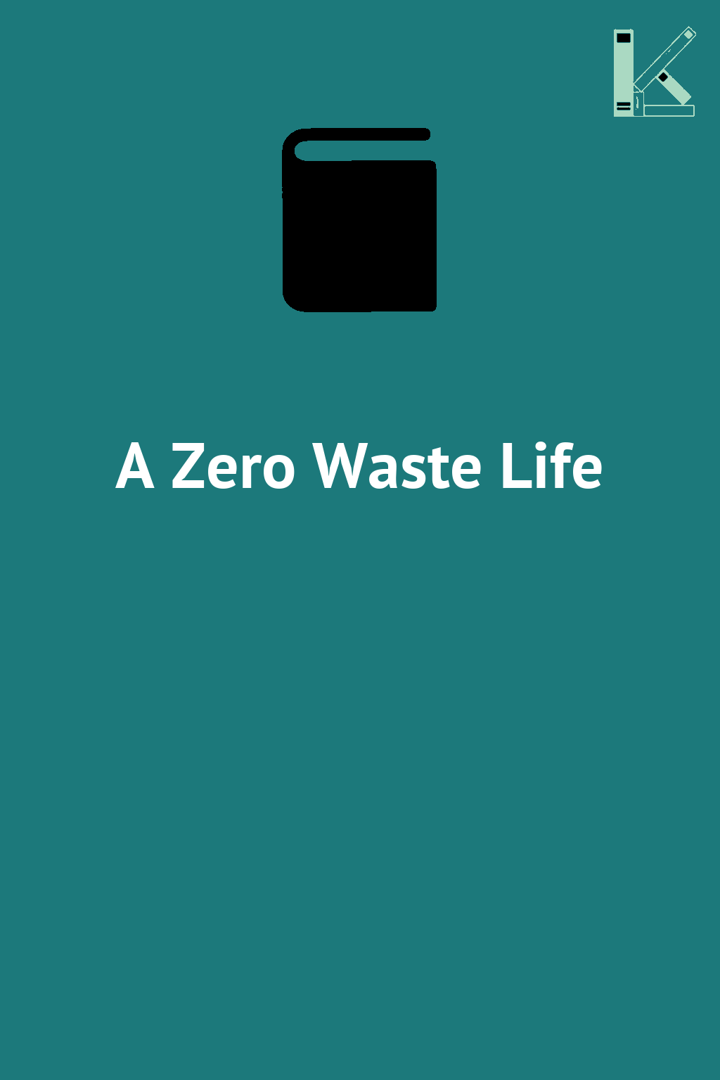 A Zero Waste Life