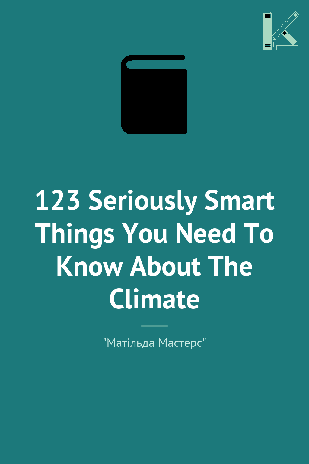 123 Seriously Smart Things You Need To Know About The...