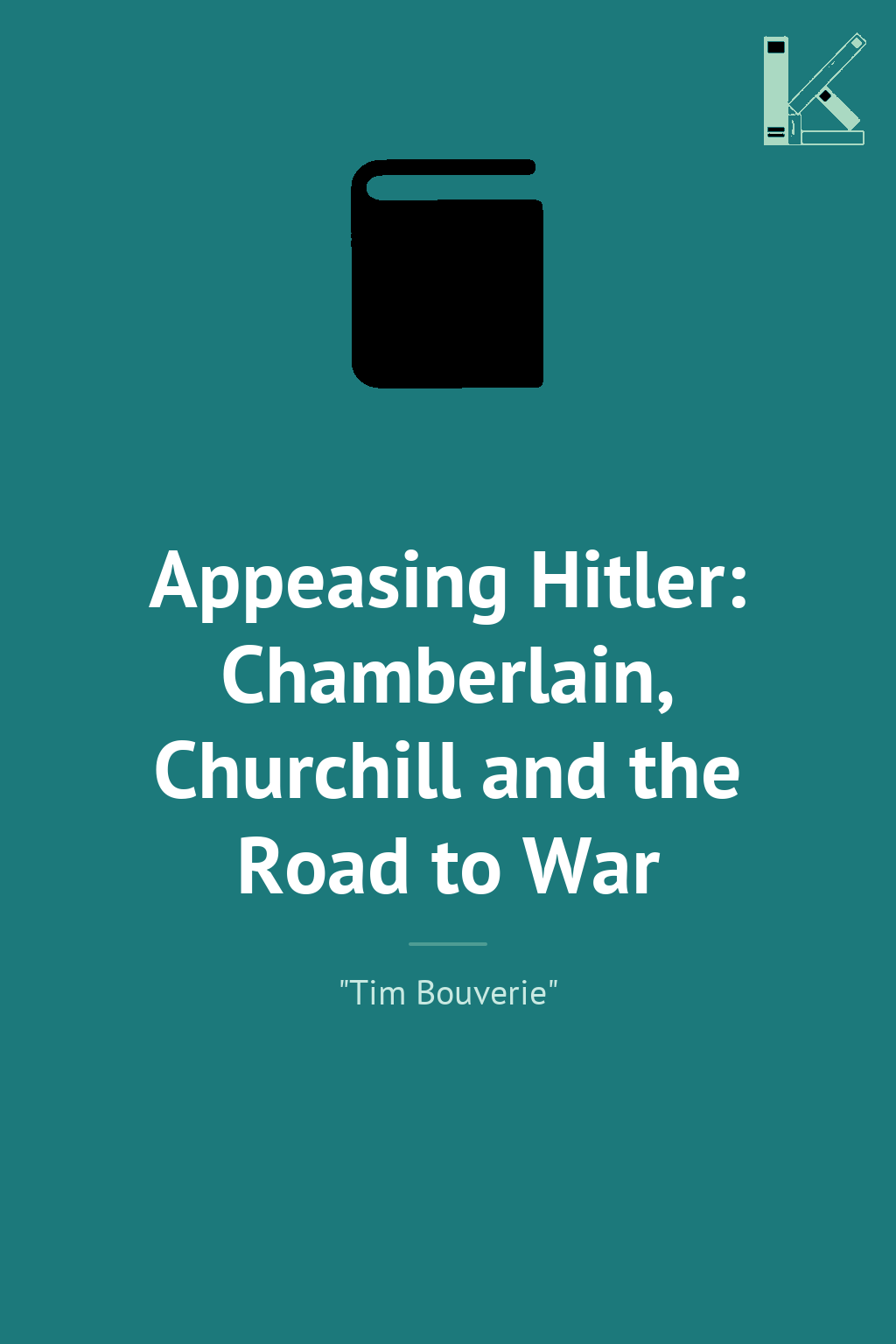 Appeasing Hitler: Chamberlain, Churchill and the Road...