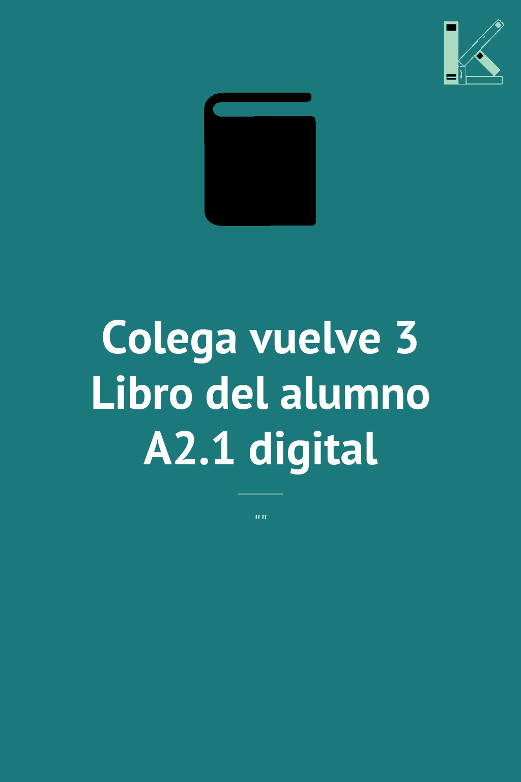 Colega vuelve 3 Libro del alumno A2.1 digital