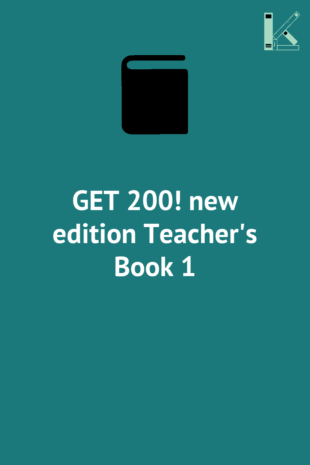 GET 200! new edition Teacher's Book 1