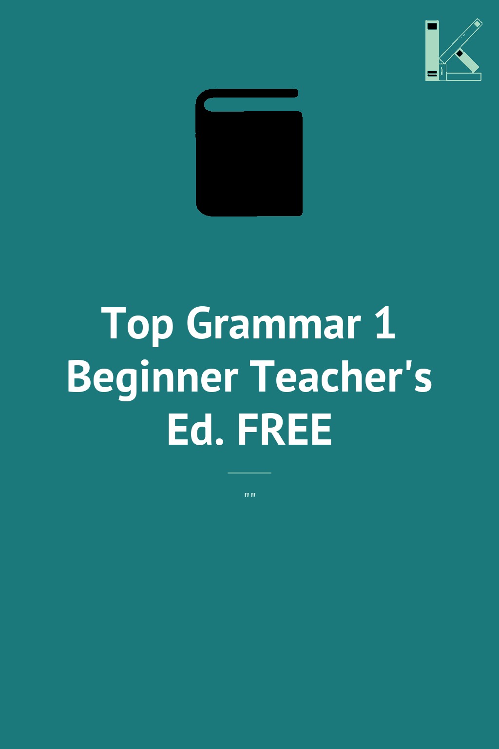 Top Grammar 1 Beginner Teacher's Ed. FREE