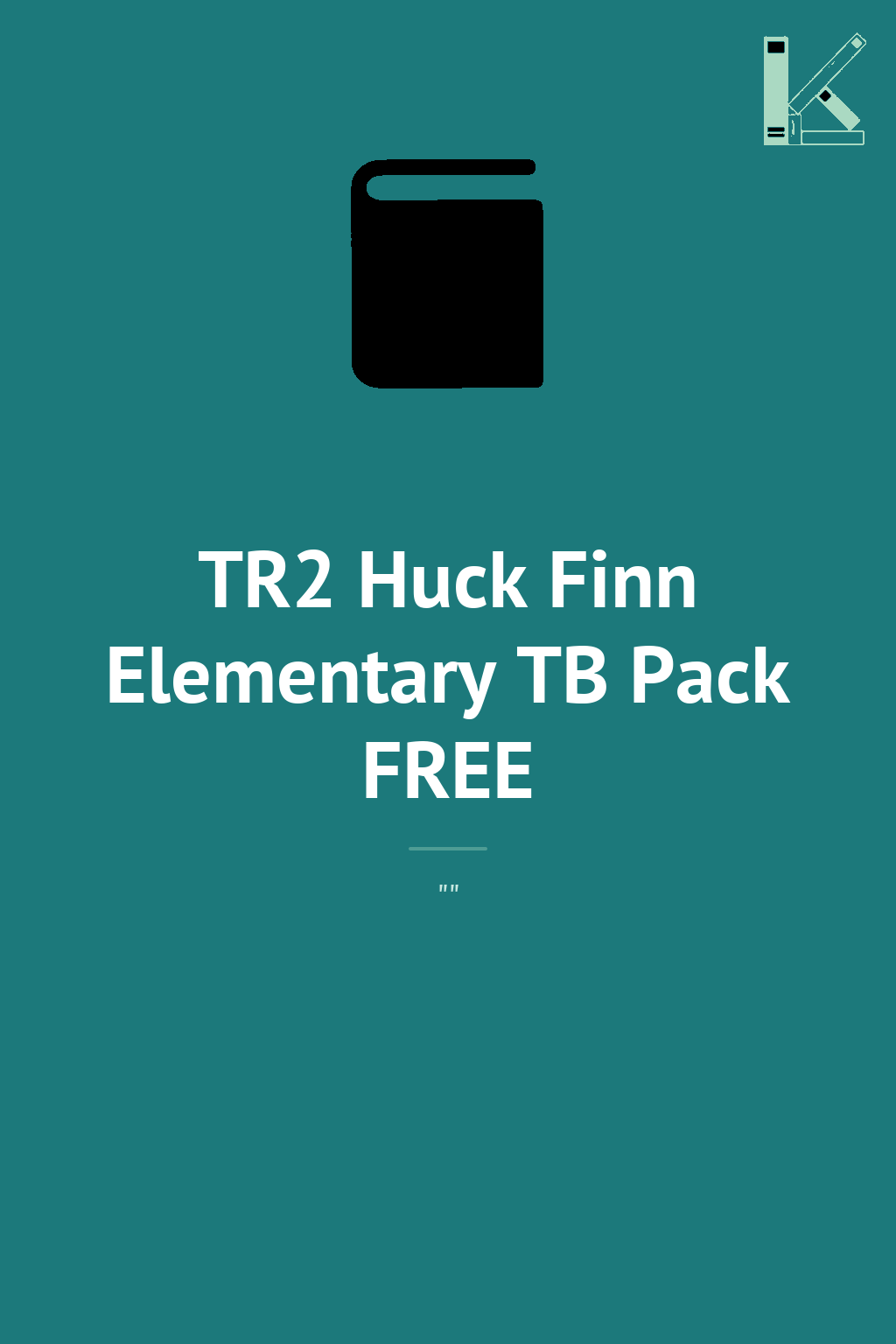 TR2 Huck Finn Elementary TB Pack FREE