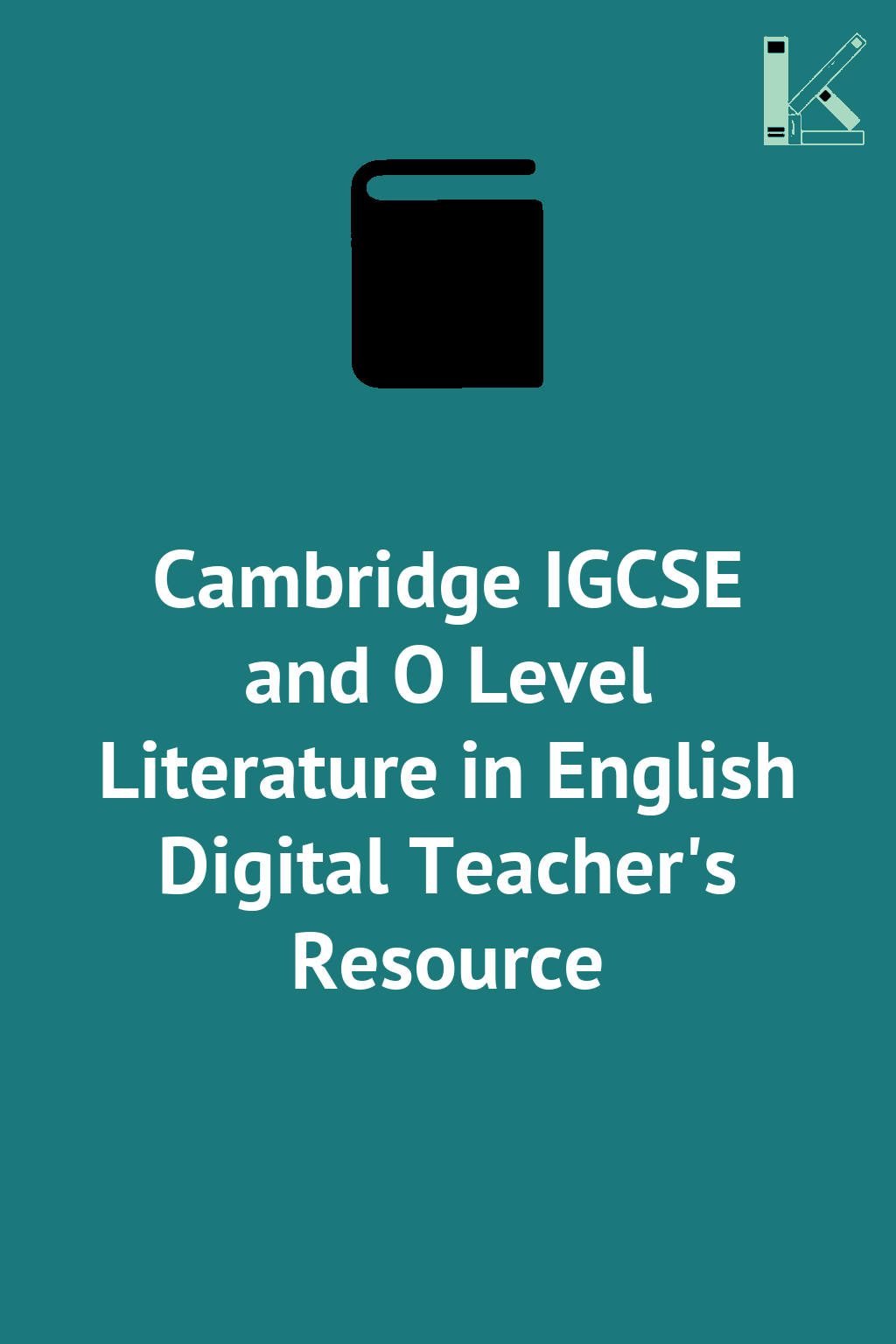 Cambridge IGCSE and O Level Literature in English Digital...