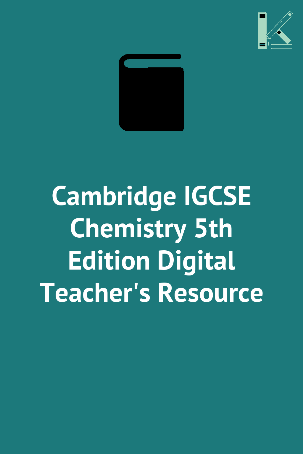 Cambridge IGCSE Chemistry 5th Edition Digital Teacher's...