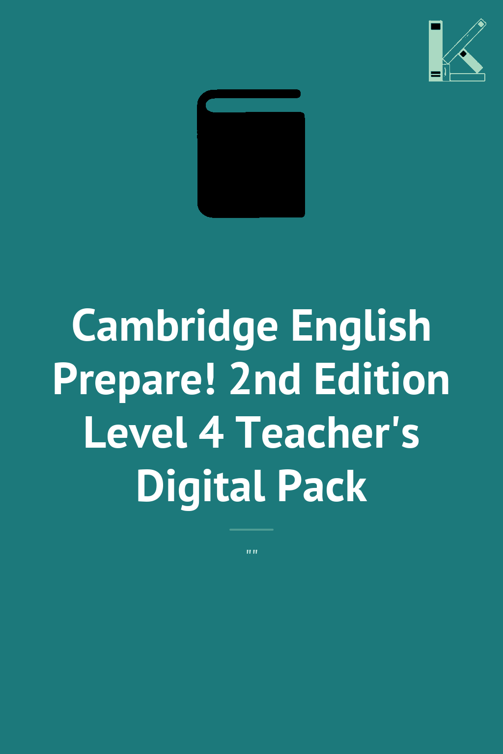 Cambridge English Prepare! 2nd Edition Level 4 Teacher's...