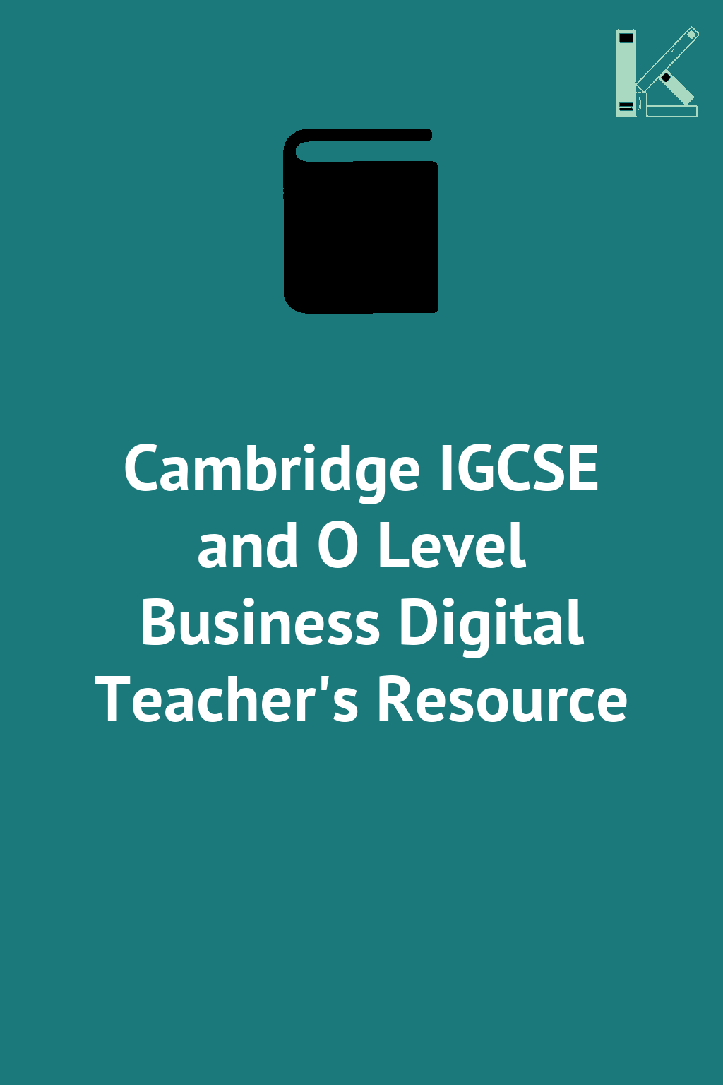 Cambridge IGCSE and O Level Business Digital Teacher's...