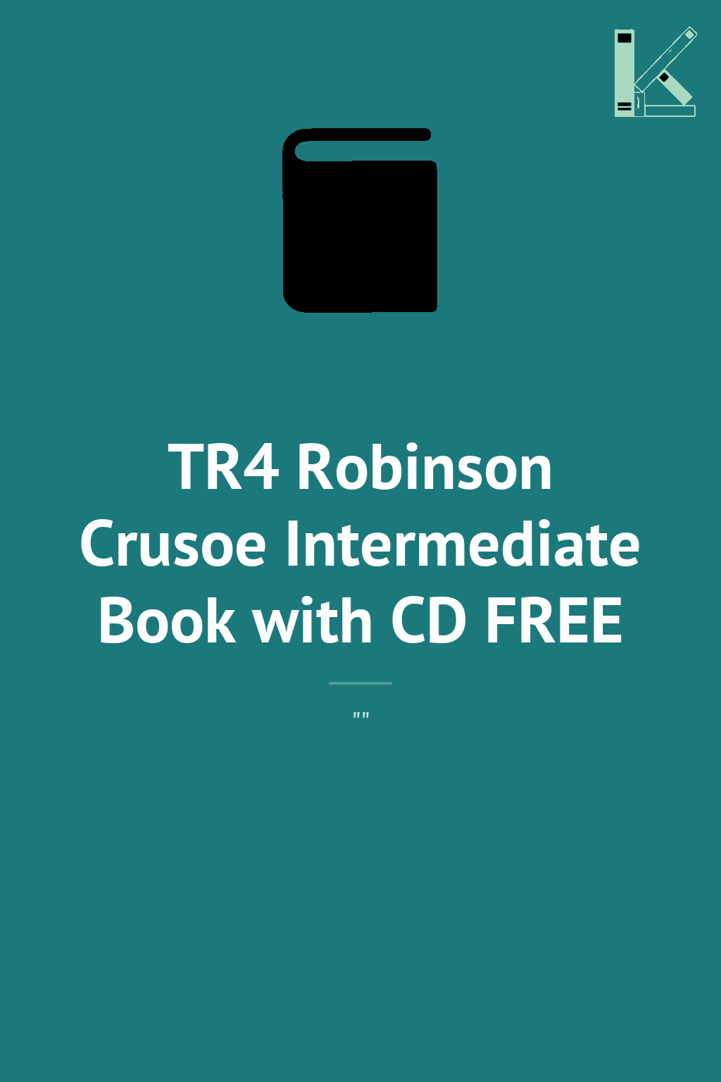TR4 Robinson Crusoe Intermediate Book with CD FREE