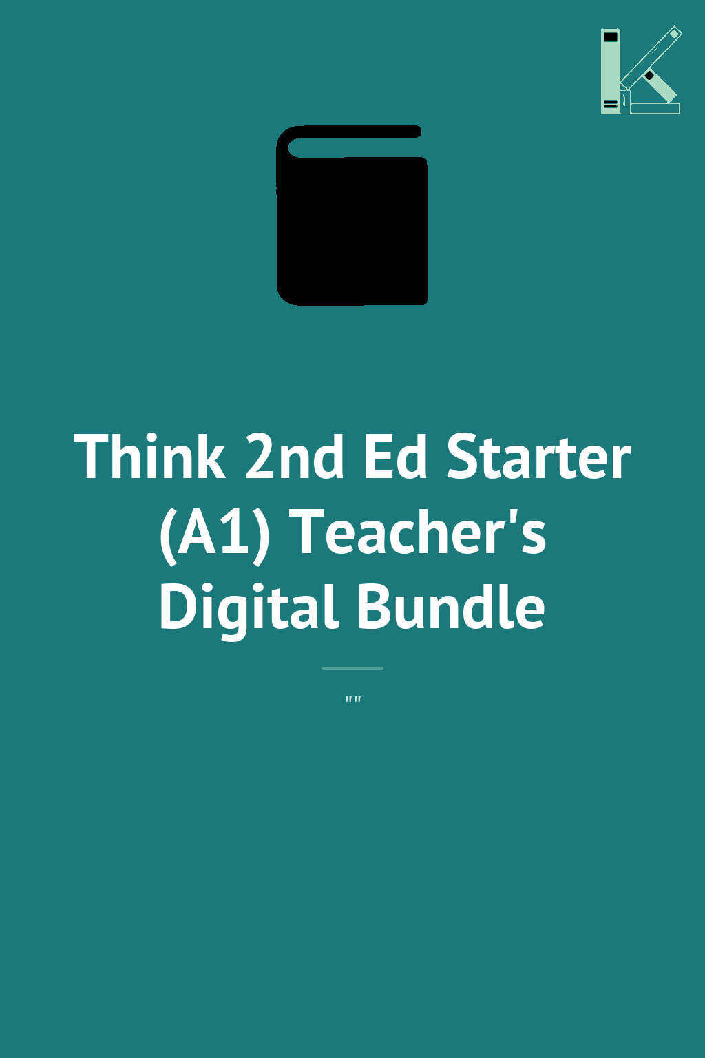 Think 2nd Ed Starter (А1) Teacher's Digital Bundle