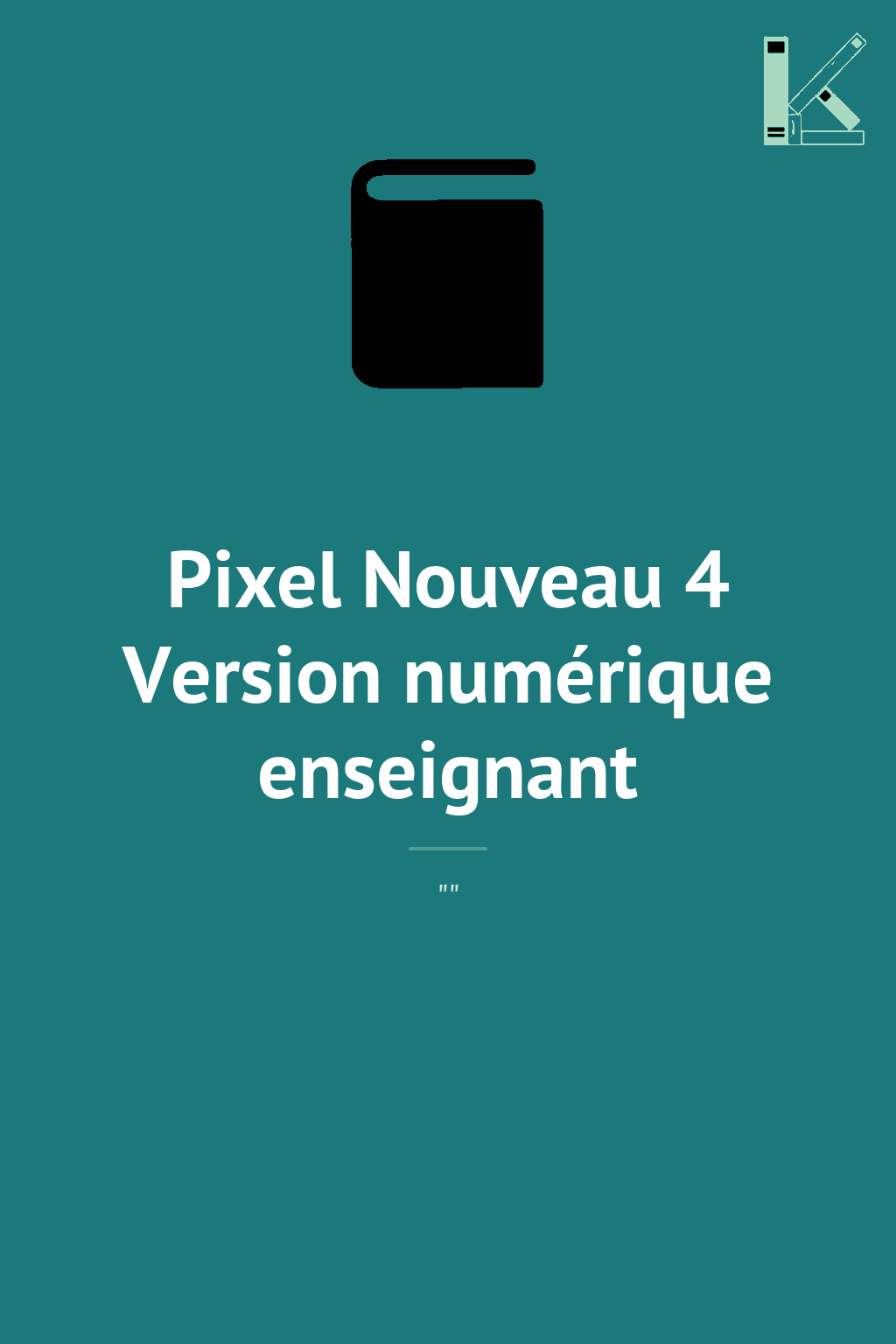 Pixel Nouveau 4 Version numérique enseignant