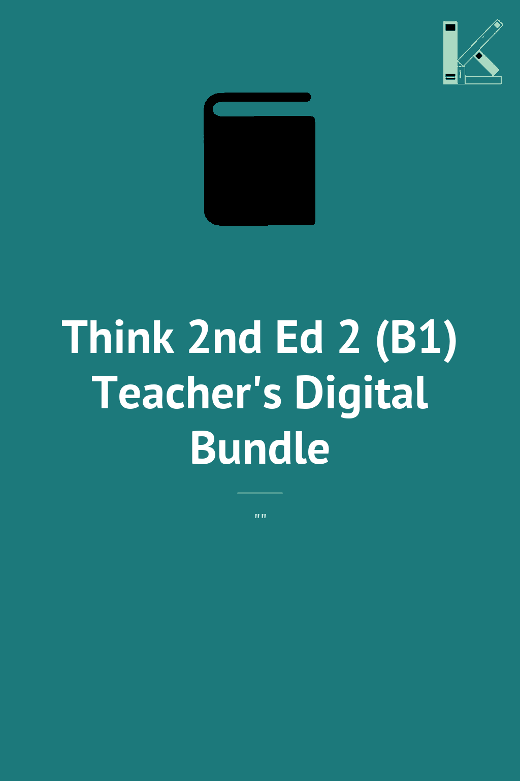 Think 2nd Ed 2 (B1) Teacher's Digital Bundle