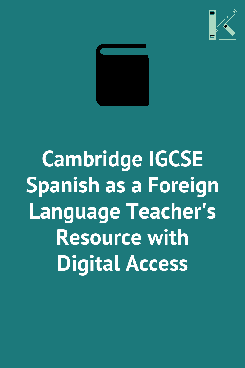 Cambridge IGCSE Spanish as a Foreign Language Teacher's...
