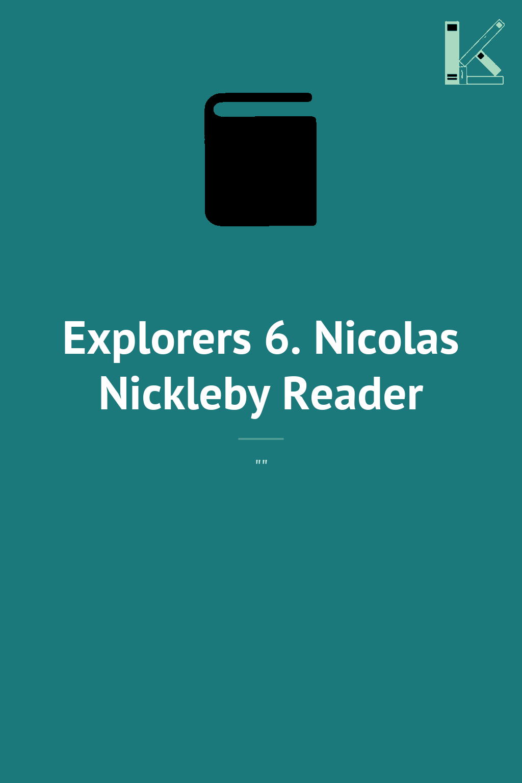 Explorers 6. Nicolas Nickleby Reader
