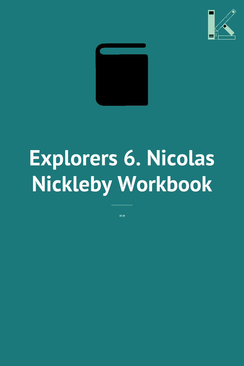 Explorers 6. Nicolas Nickleby Workbook
