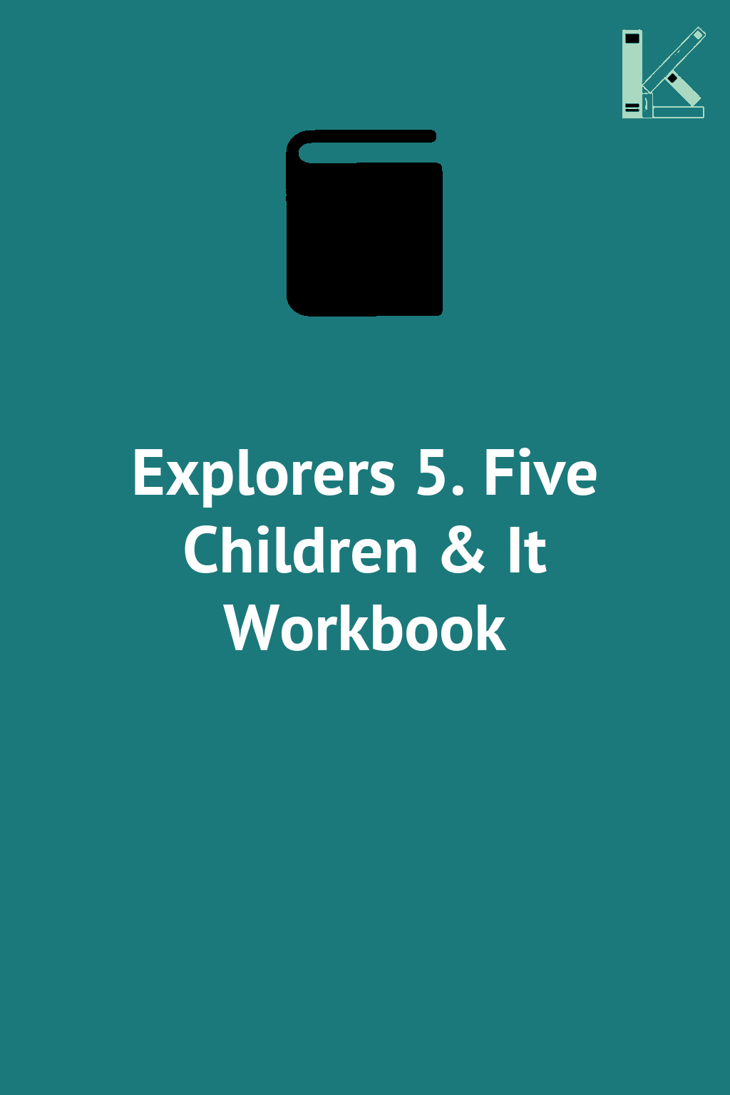 Explorers 5. Five Children & It Workbook