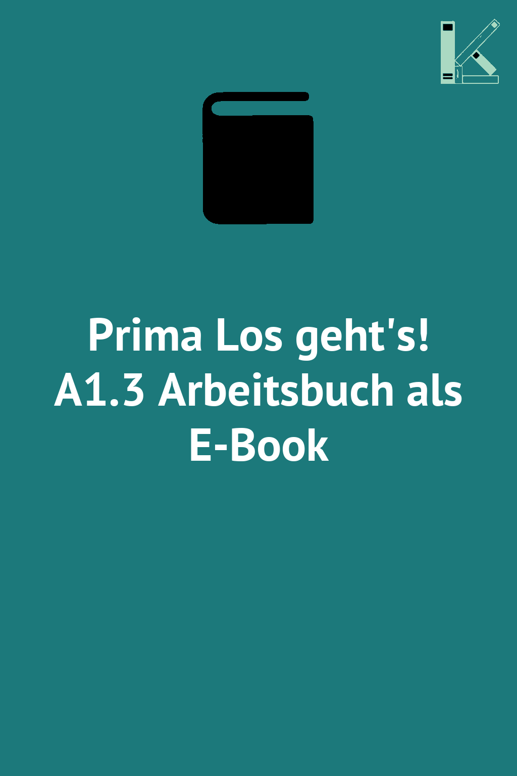 Prima Los geht's! A1.3 Arbeitsbuch als E-Book