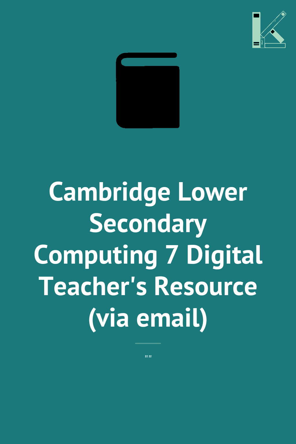 Cambridge Lower Secondary Computing 7 Digital Teacher's...