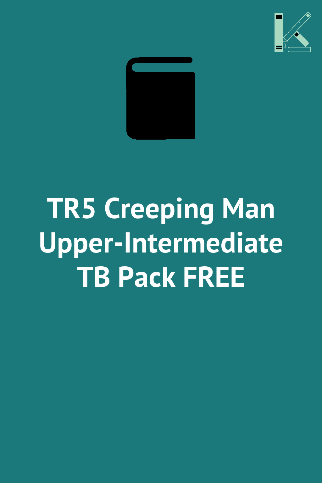 TR5 Creeping Man Upper-Intermediate TB Pack FREE
