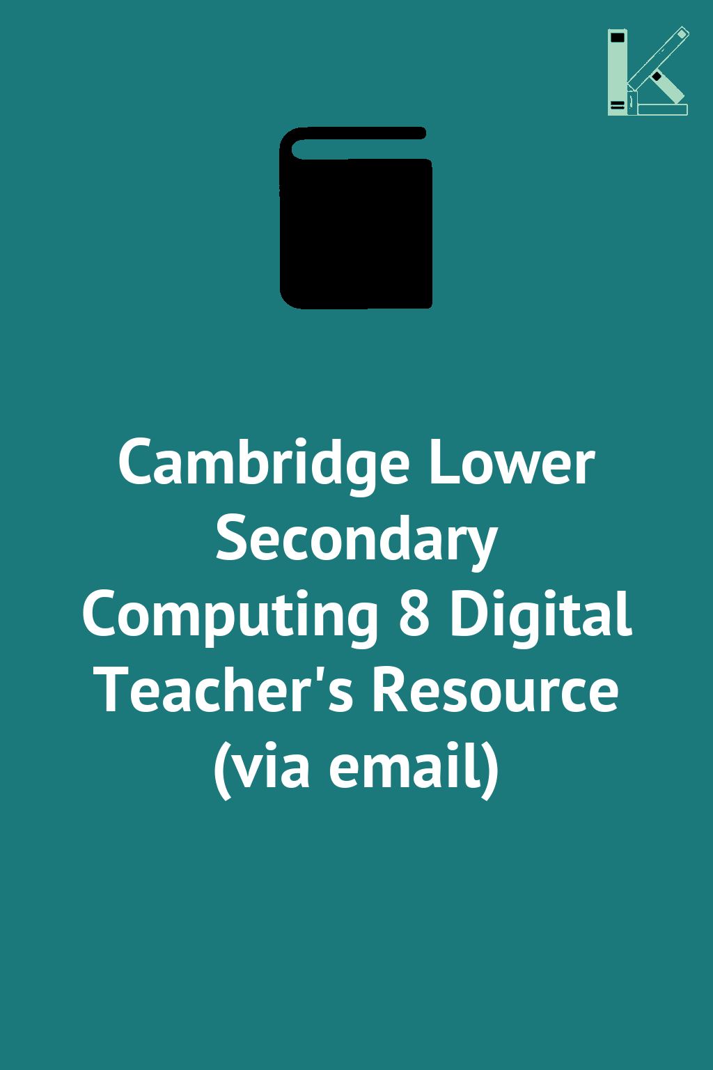 Cambridge Lower Secondary Computing 8 Digital Teacher's...