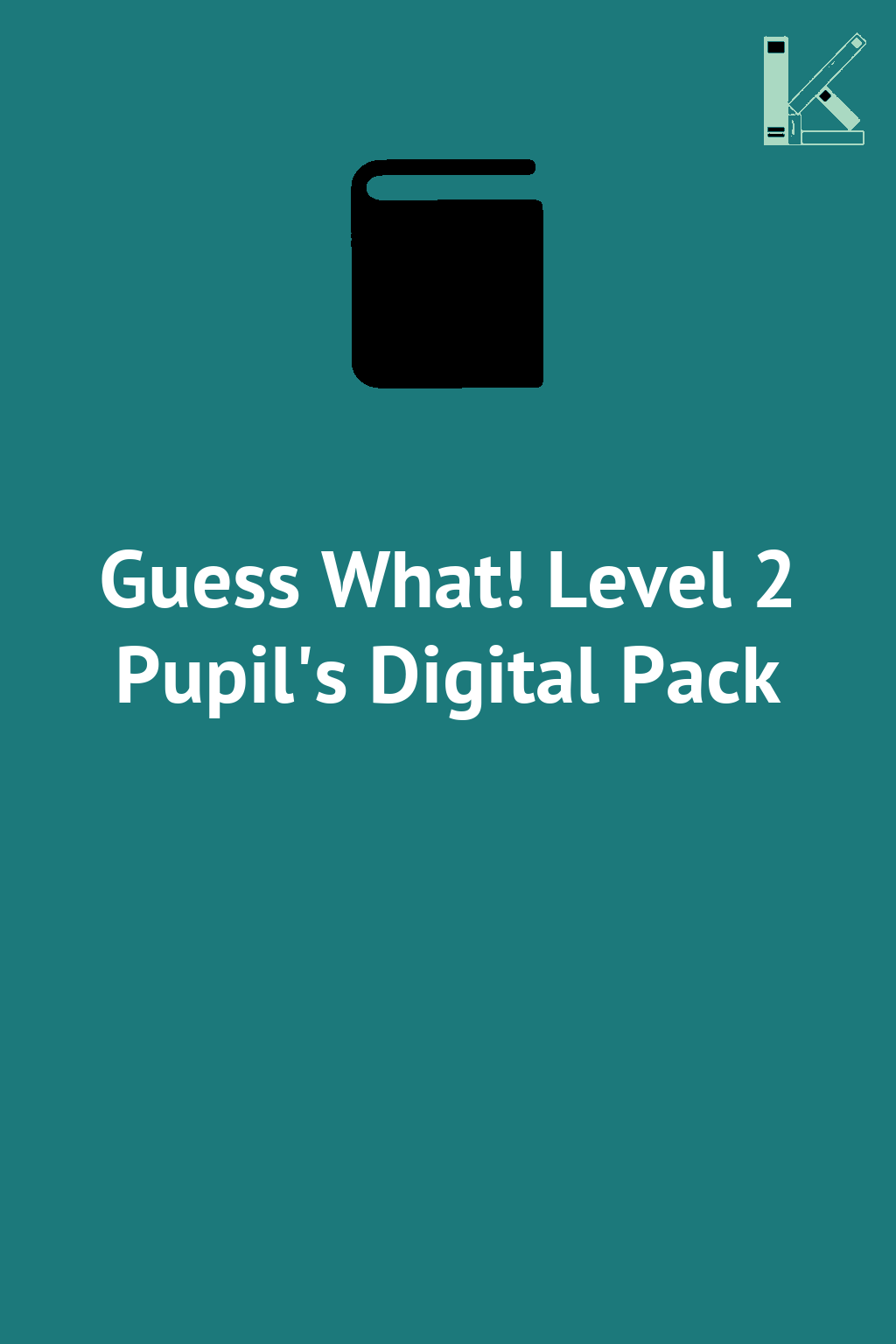 Guess What! Level 2 Pupil's Digital Pack