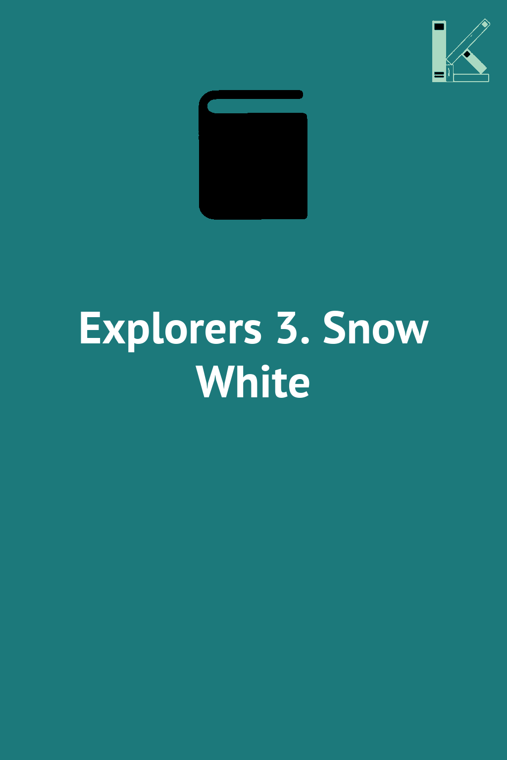 Explorers 3. Snow White