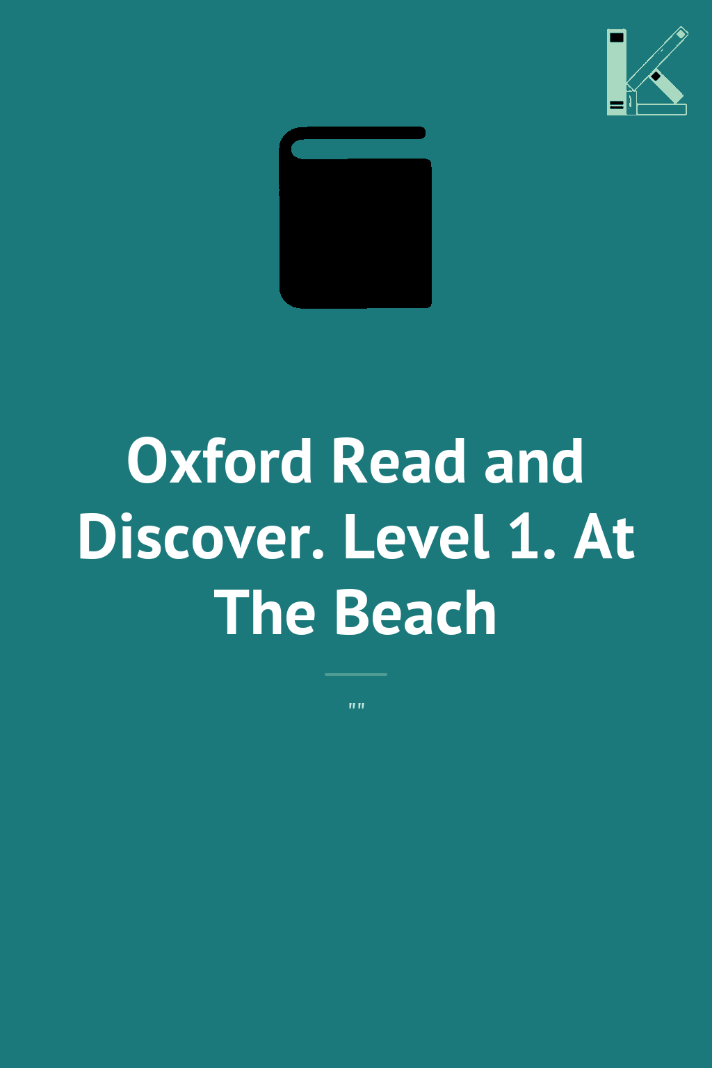 Oxford Read and Discover. Level 1. At The Beach