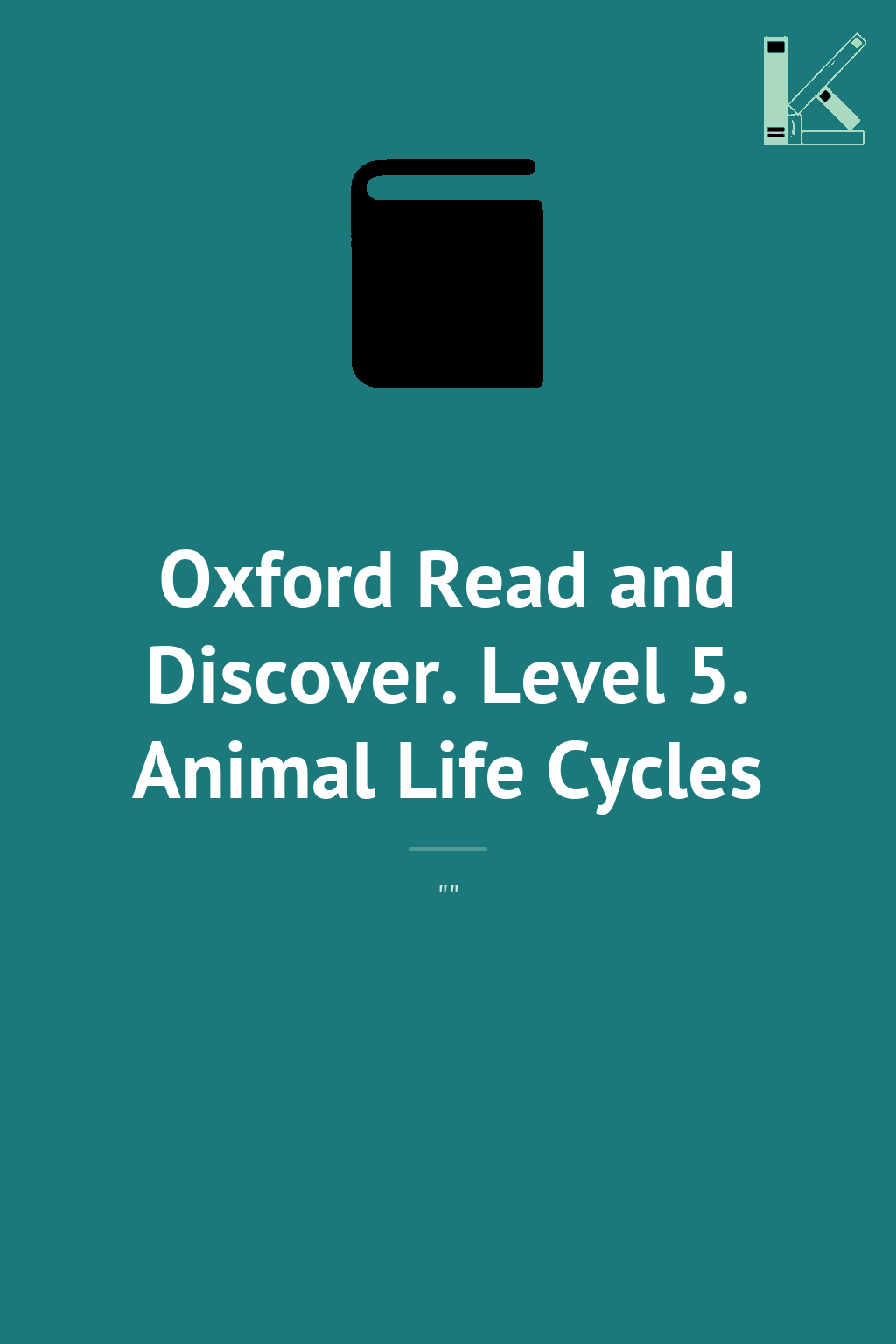 Oxford Read and Discover. Level 5. Animal Life Cycles