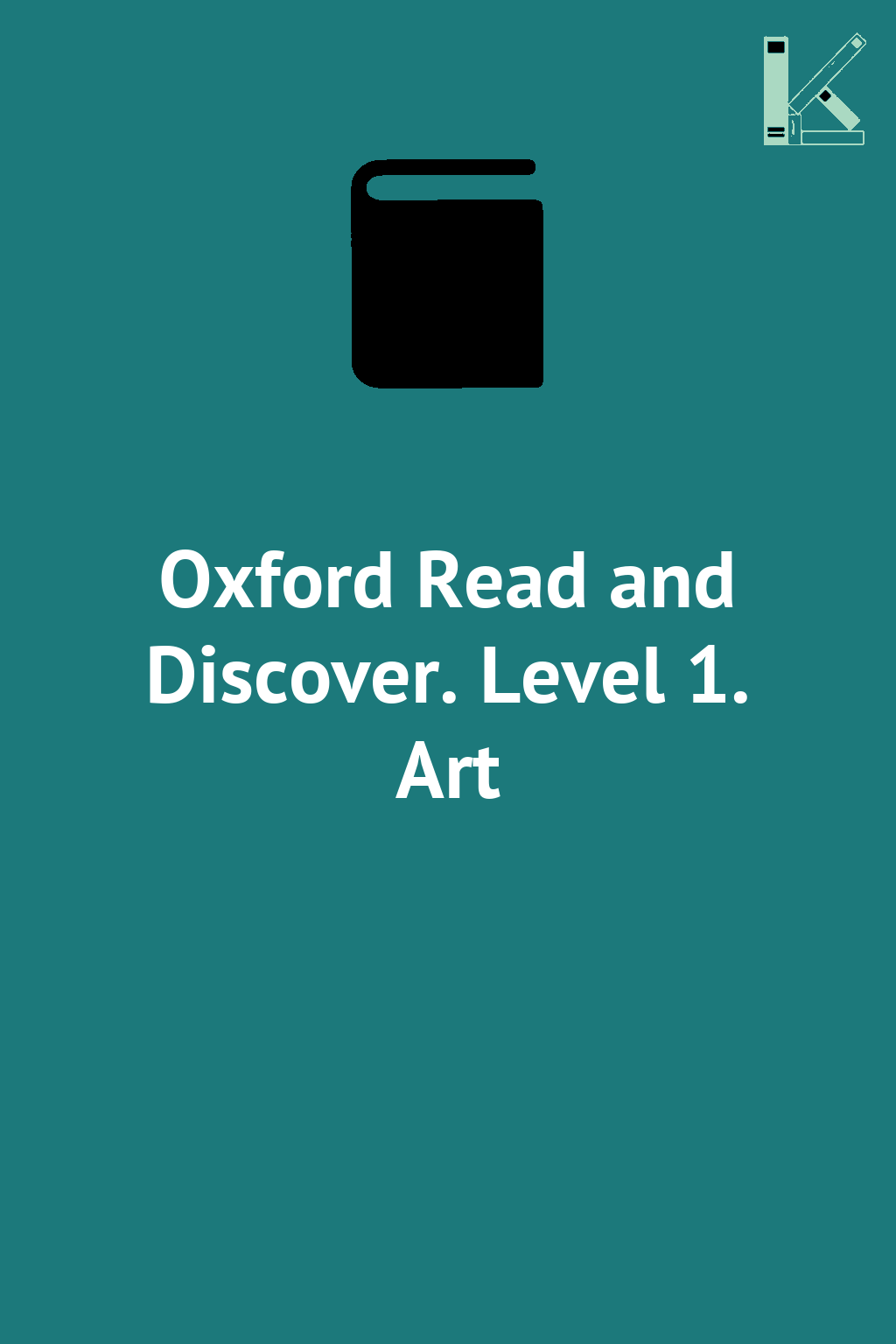 Oxford Read and Discover. Level 1. Art