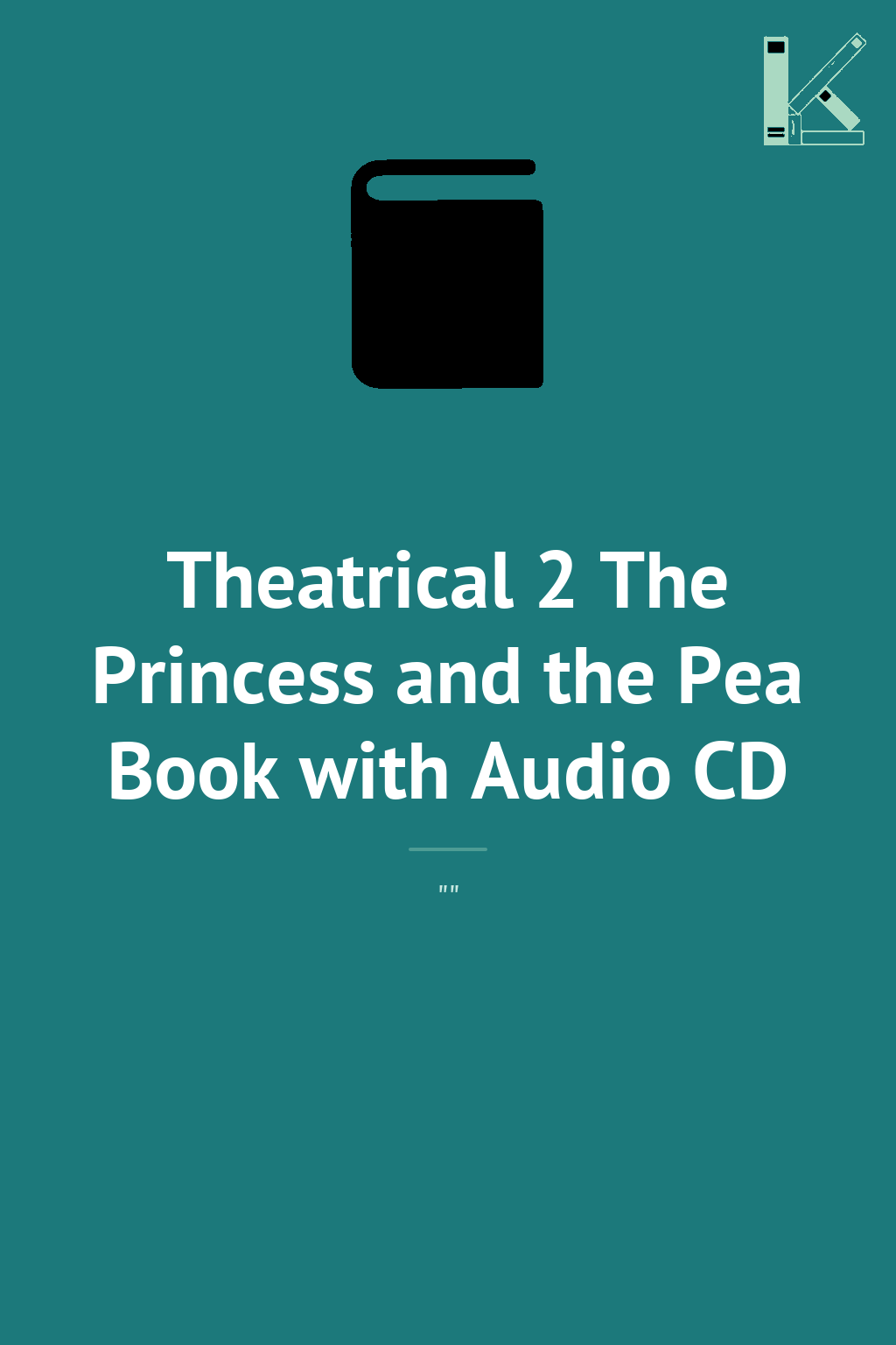Theatrical 2 The Princess and the Pea Book with Audio...