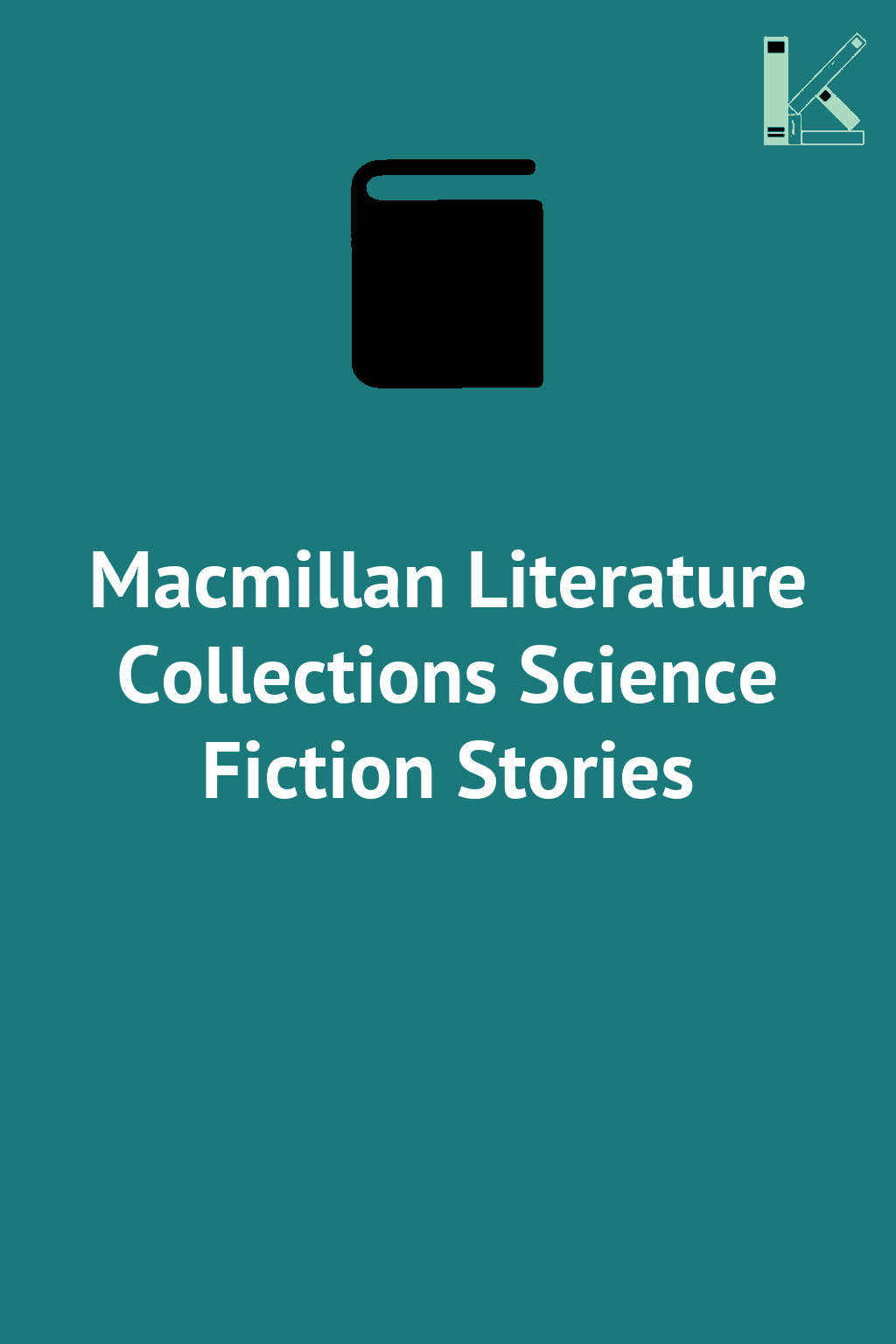 Macmillan Literature Collections Science Fiction Stories