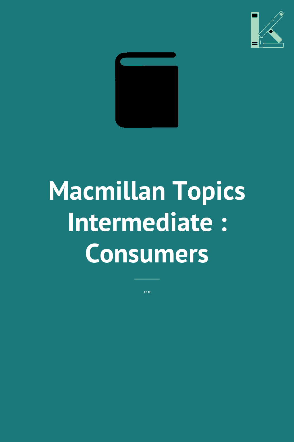 Macmillan Topics Intermediate : Consumers