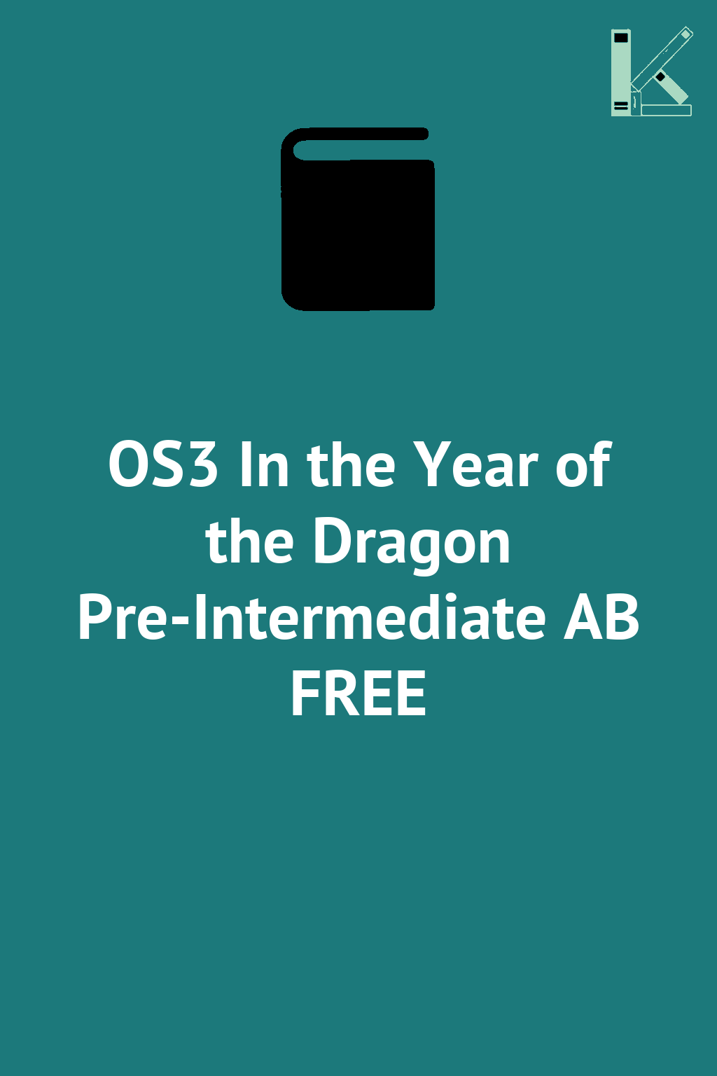 OS3 In the Year of the Dragon Pre-Intermediate AB FREE