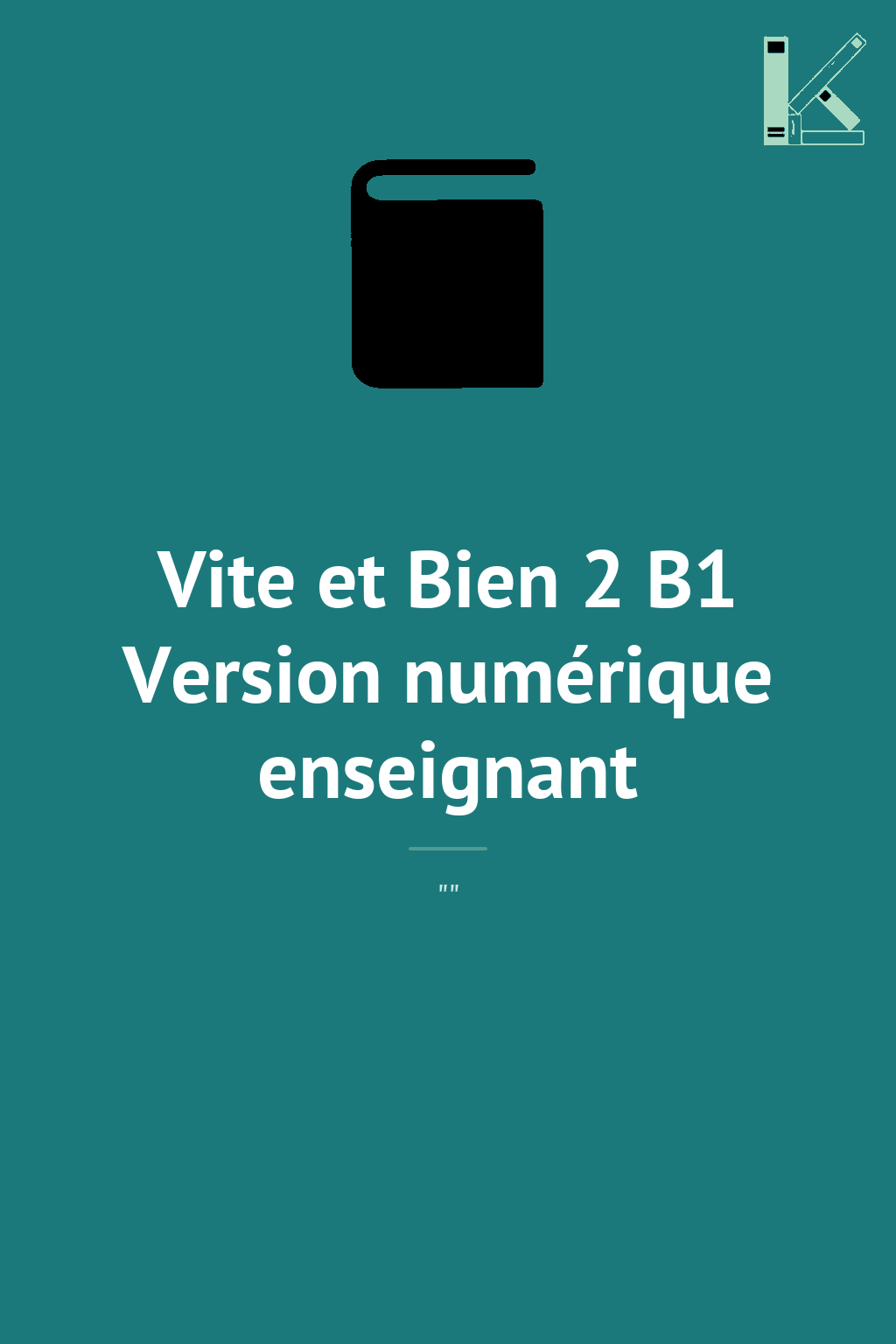 Vite et Bien 2 B1 Version numérique enseignant
