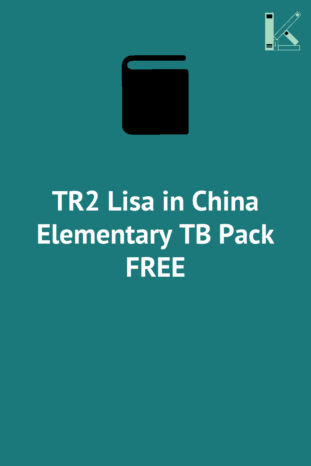 TR2 Lisa in China Elementary TB Pack FREE