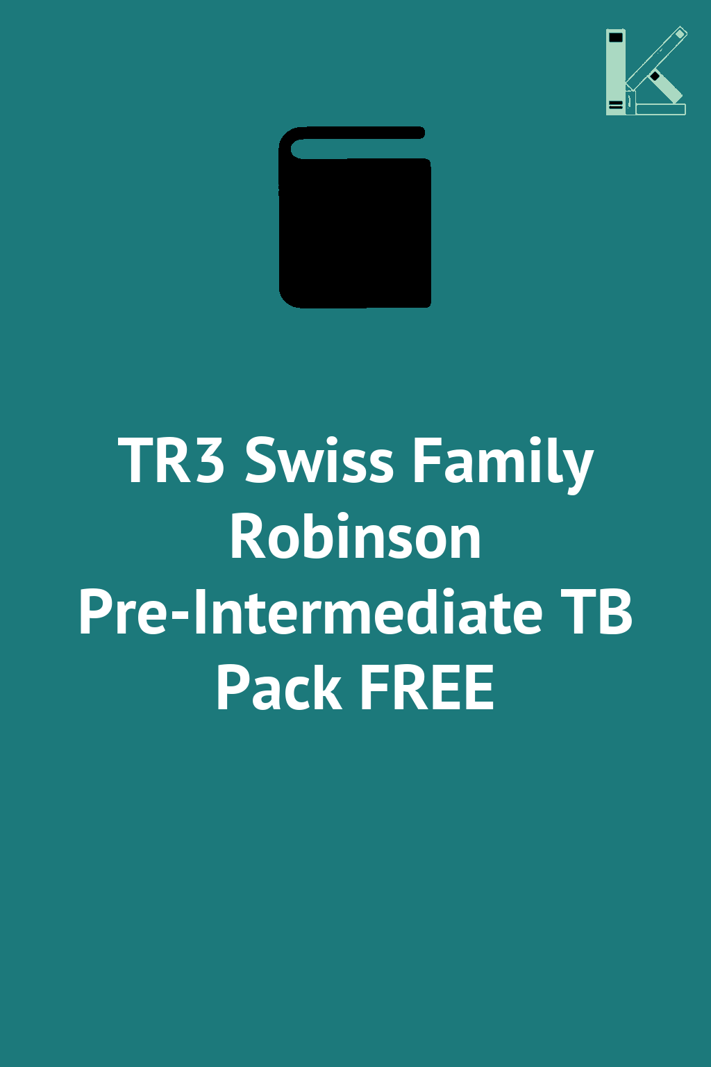 TR3 Swiss Family Robinson Pre-Intermediate TB Pack...