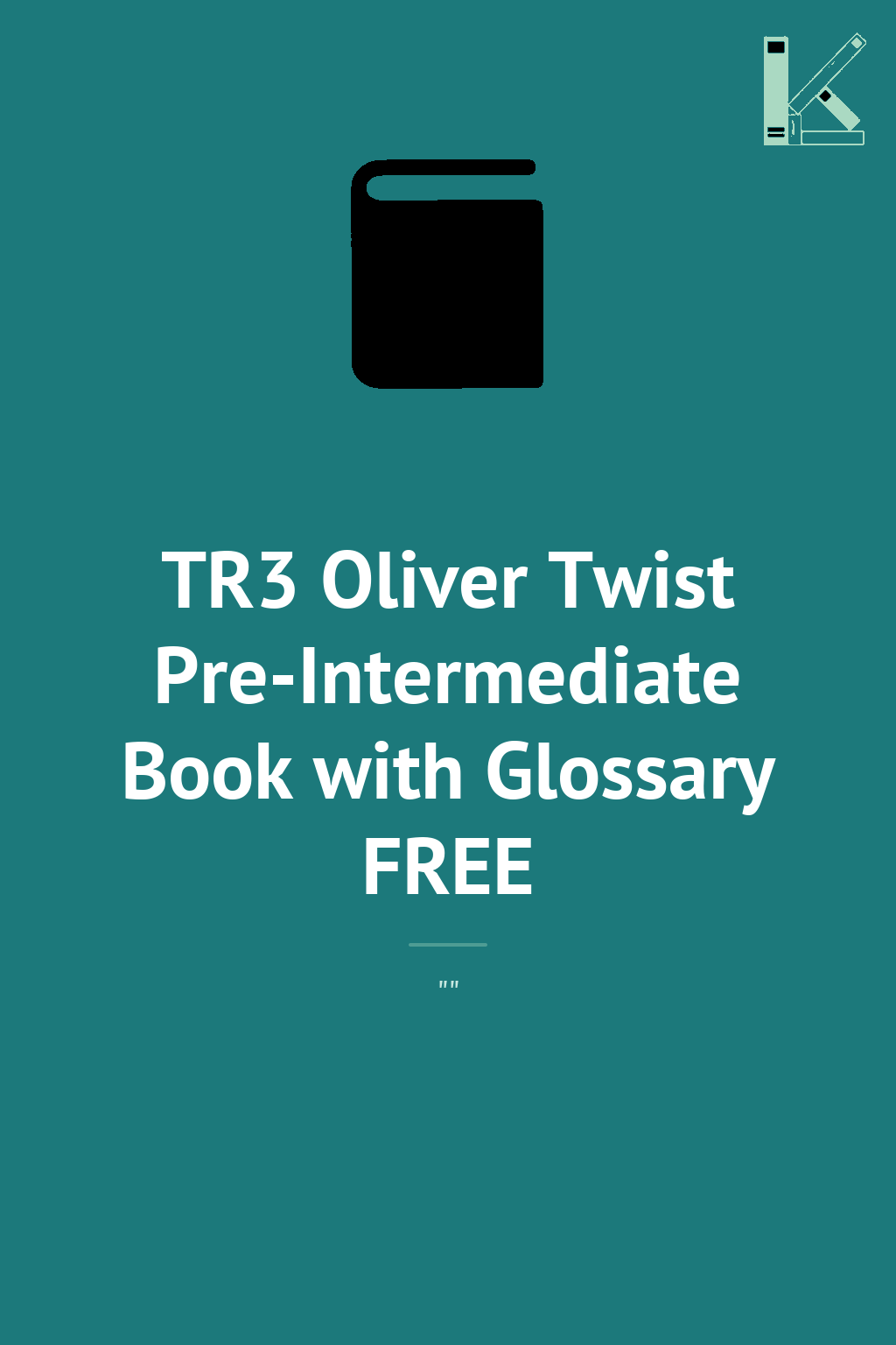 TR3 Oliver Twist Pre-Intermediate Book with Glossary...