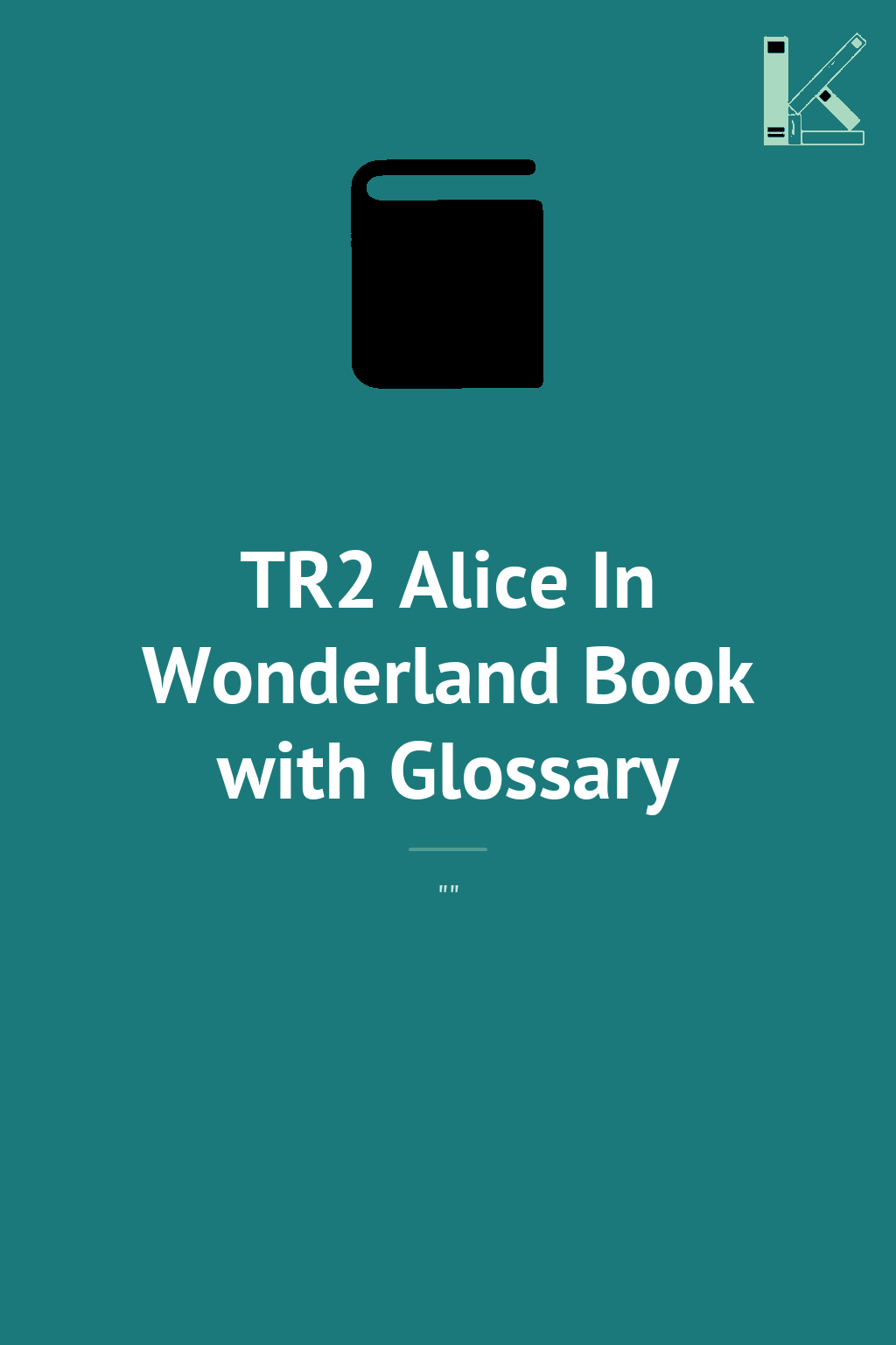 TR2 Alice In Wonderland Book with Glossary