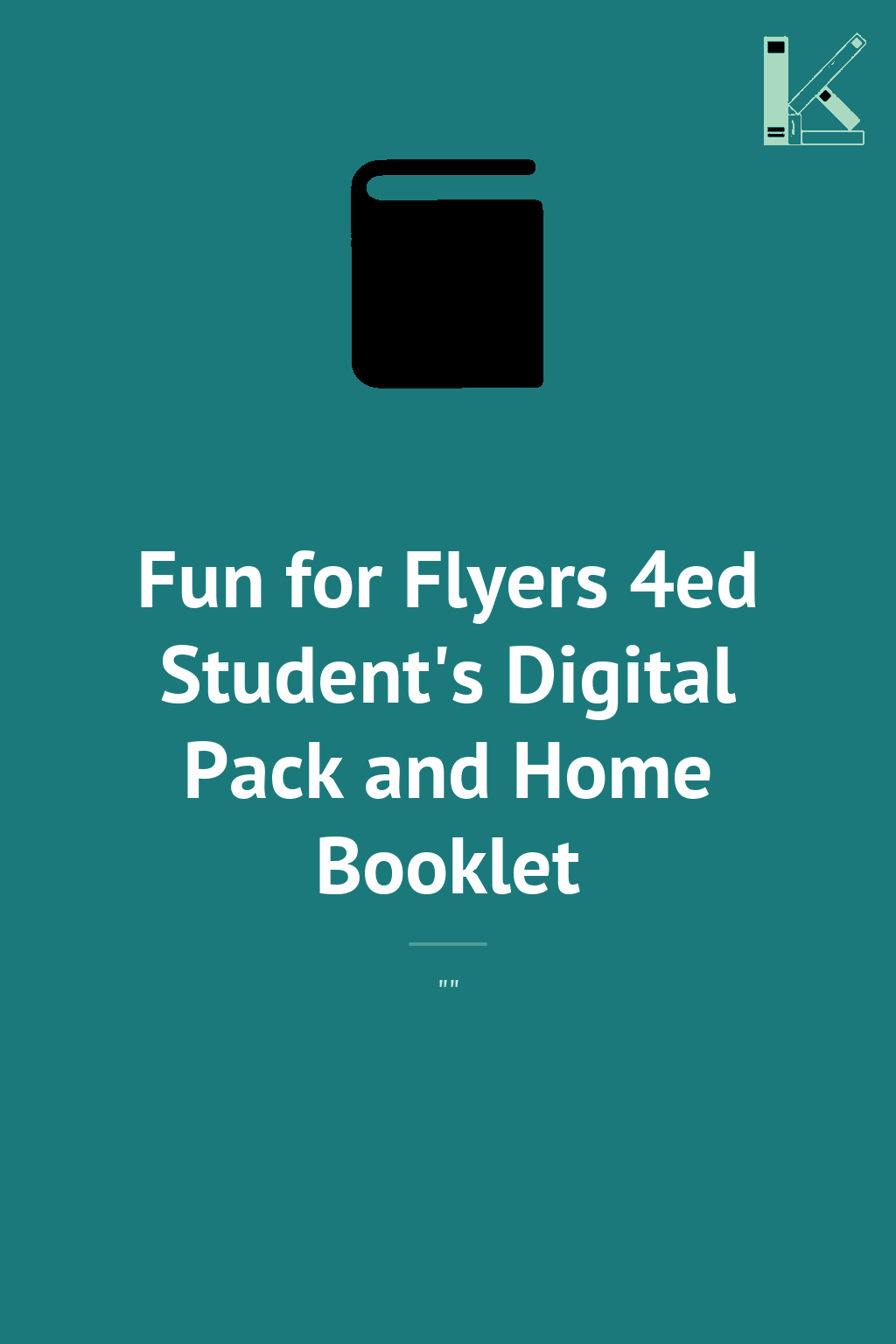 Fun for Flyers 4ed Student's Digital Pack and Home...