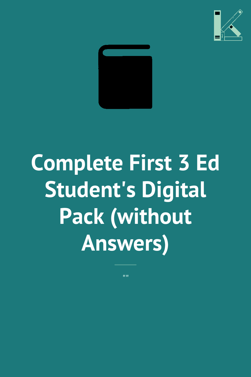 Complete First 3 Ed Student's Digital Pack (without...