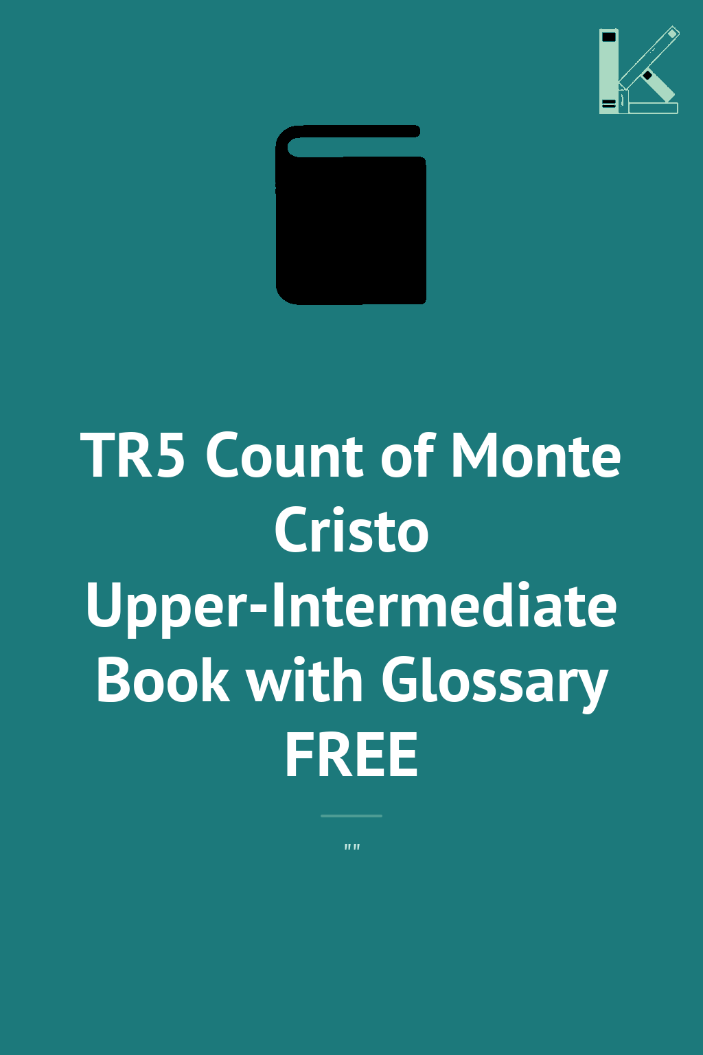 TR5 Count of Monte Cristo Upper-Intermediate Book with...