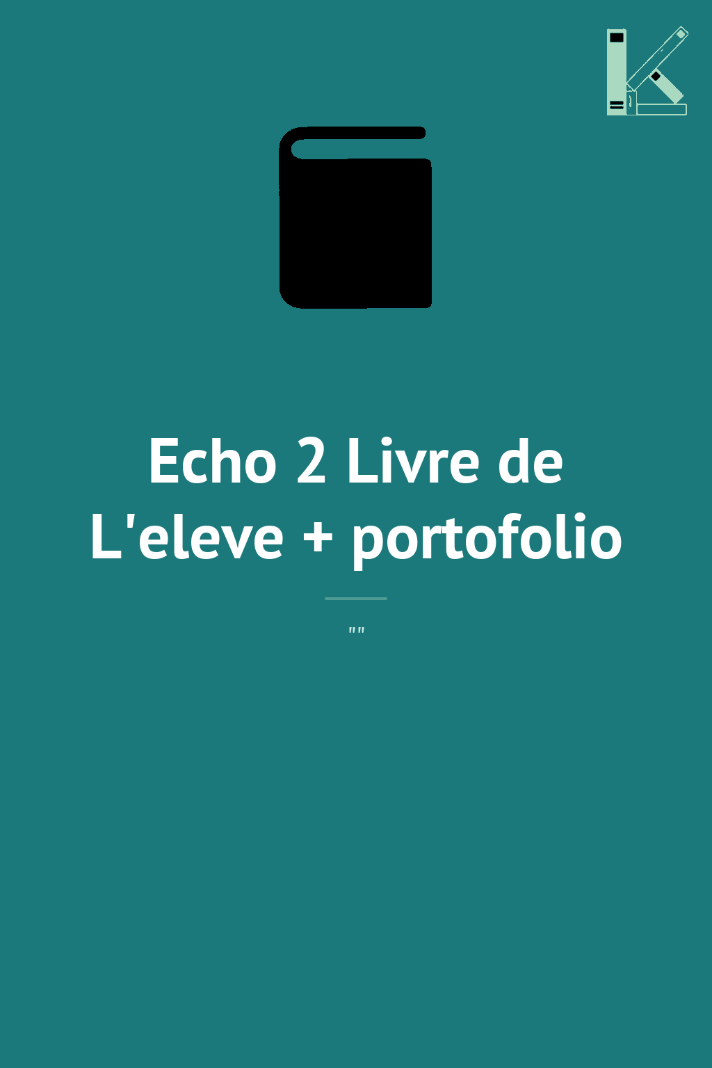 Echo 2 Livre de L'eleve + portofolio