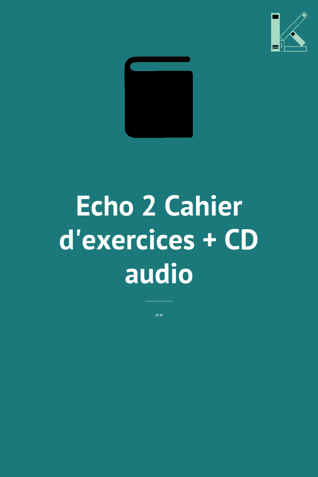 Echo 2 Cahier d'exercices + CD audio