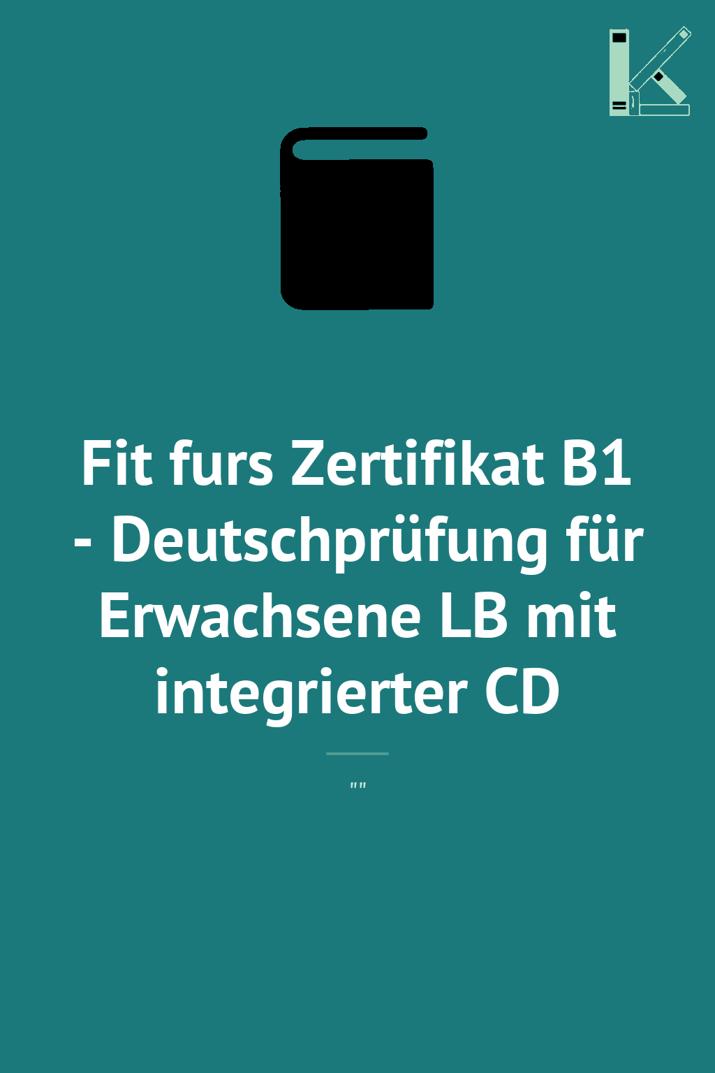 Fit furs Zertifikat B1 - Deutschprüfung für Erwachsene...