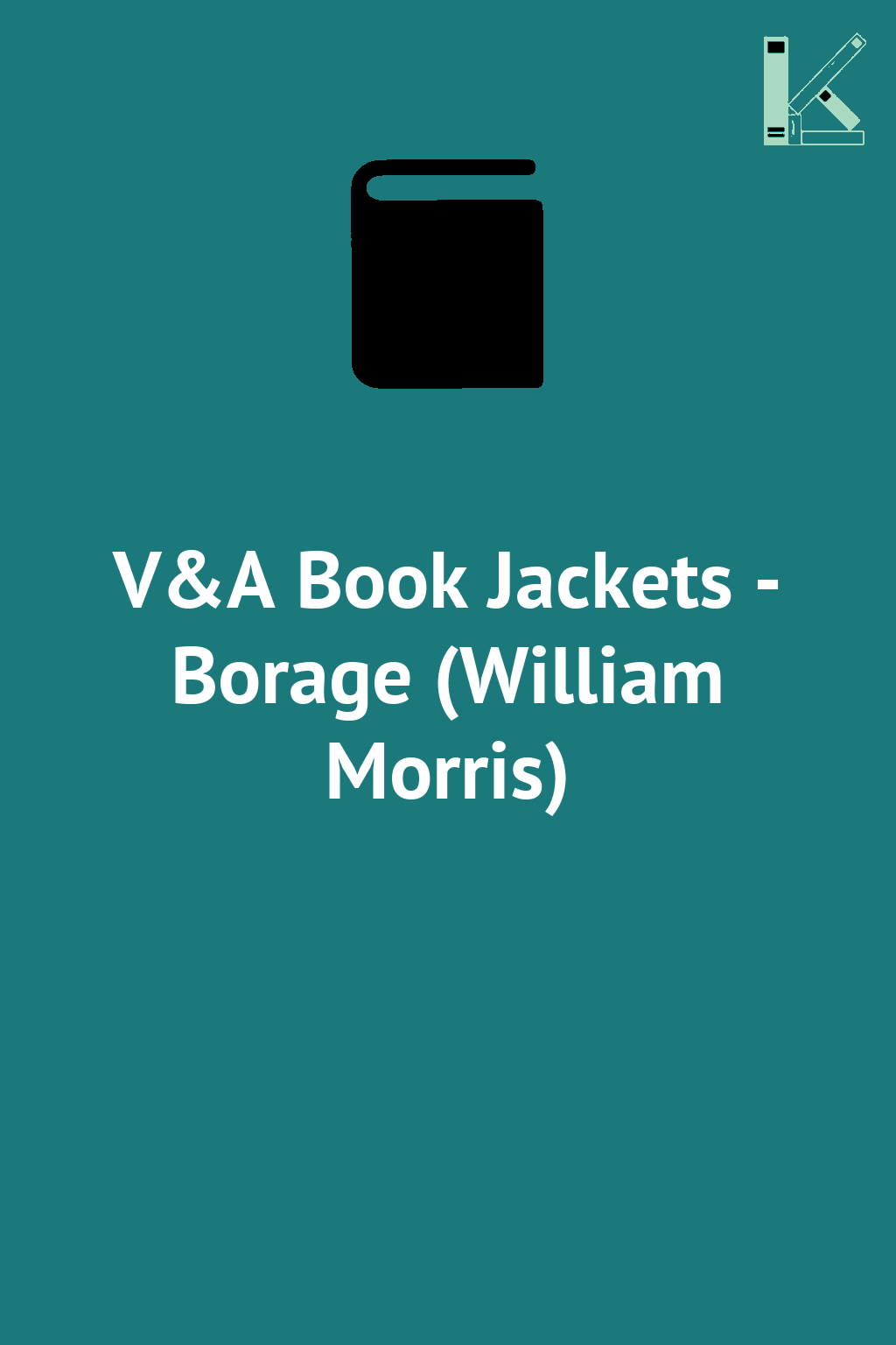 V&A Book Jackets - Borage (William Morris)